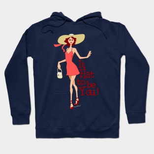 It Hat to Be You! Hoodie